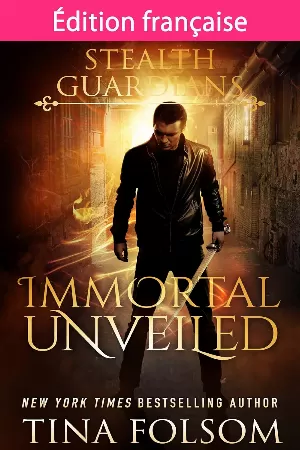 Gardiens de la Nuit, Tome 5 : Immortal Unveiled